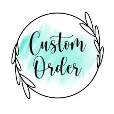 Custom order