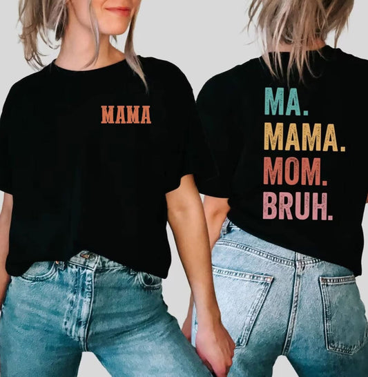 Ma. Mama. Bruh.