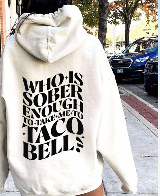 Sober…Taco Bell