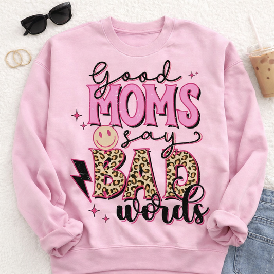 Good Moms Say Bad Words